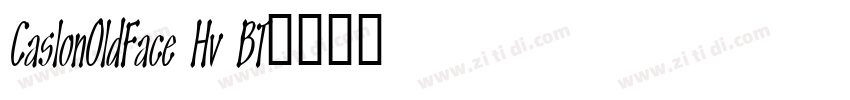 CaslonOldFace Hv BT字体转换